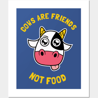 cows are friends not food merch Posters and Art